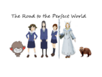 The Road to the Perfect World Episode 1